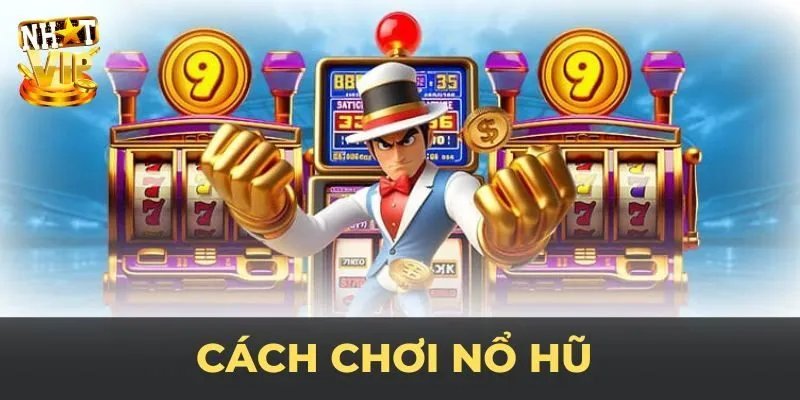 Quy luật chơi đơn giản của nổ hũ 52